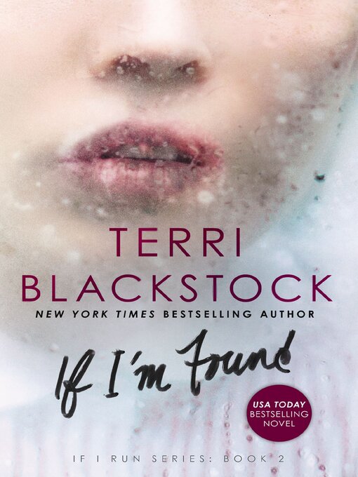 Title details for If I'm Found by Terri Blackstock - Available
